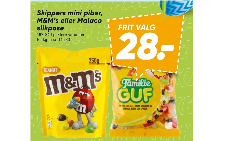 Skippers Mini Piber, M&m’s Eller Malaco Slikpose