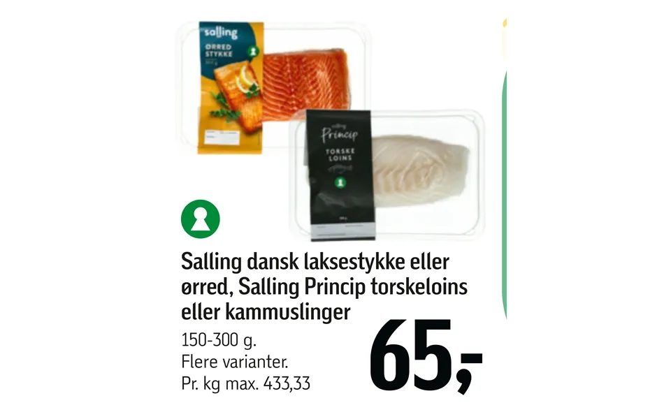 Salling Dansk Laksestykke Eller Ørred, Salling Princip Torskeloins Eller Kammuslinger