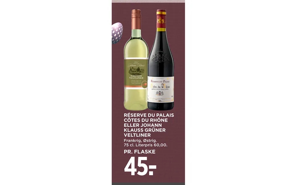 Réserve Du Palais Côtes Du Rhône Eller Johann Klauss Grüner Veltliner