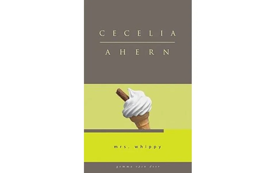 Mrs. Whippy - Cecilia Ahern
