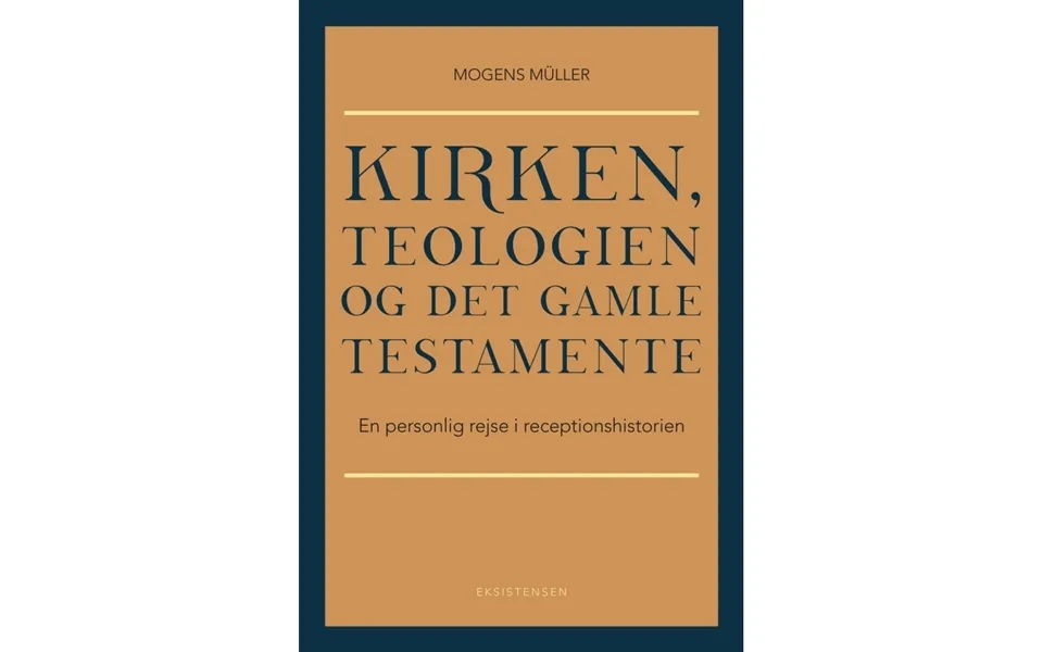 Kirken - Teologien Og Det Gamle Testamente Mogens Müller