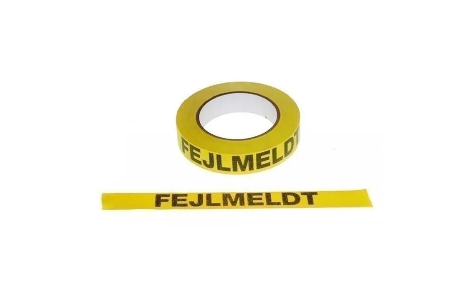 Tape Fejlmeldt - 24 Mm. X 22 Meter. Sort Tekst På Gul