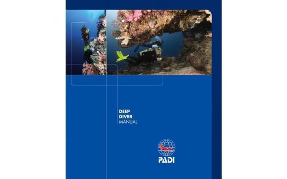 Padi Deep Diver Elearning Manual