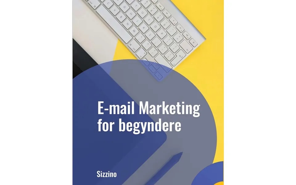 E-mail Marketing For Begyndere
