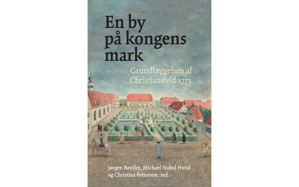 En By På Kongens Mark - Historie & Samfund