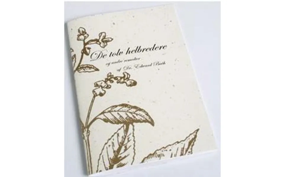 Bach De 12 Helbredere Bog.