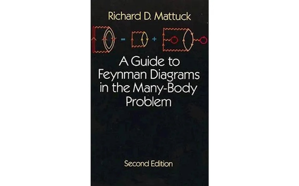 'a Guide To Feynman Diagrams In The Many-body Problem' - Brugt Bog