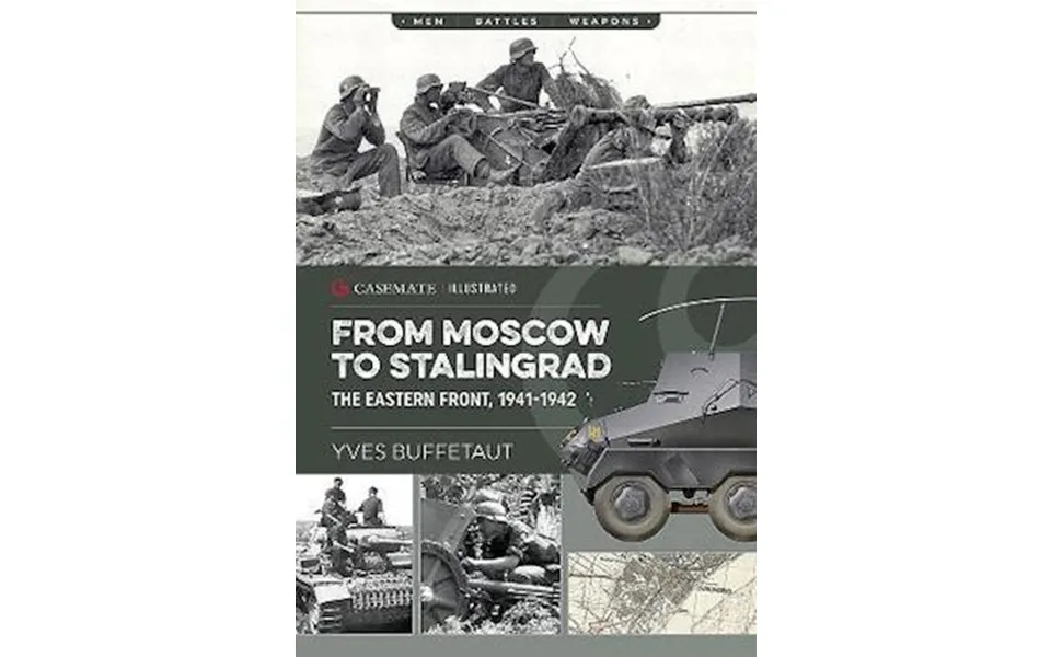 'from Moscow To Stalingrad' - Yves Buffetaut