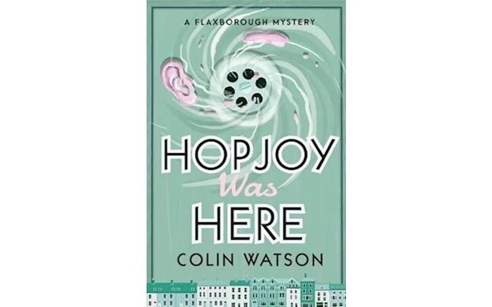 'hopjoy Was Here' - Colin Watson