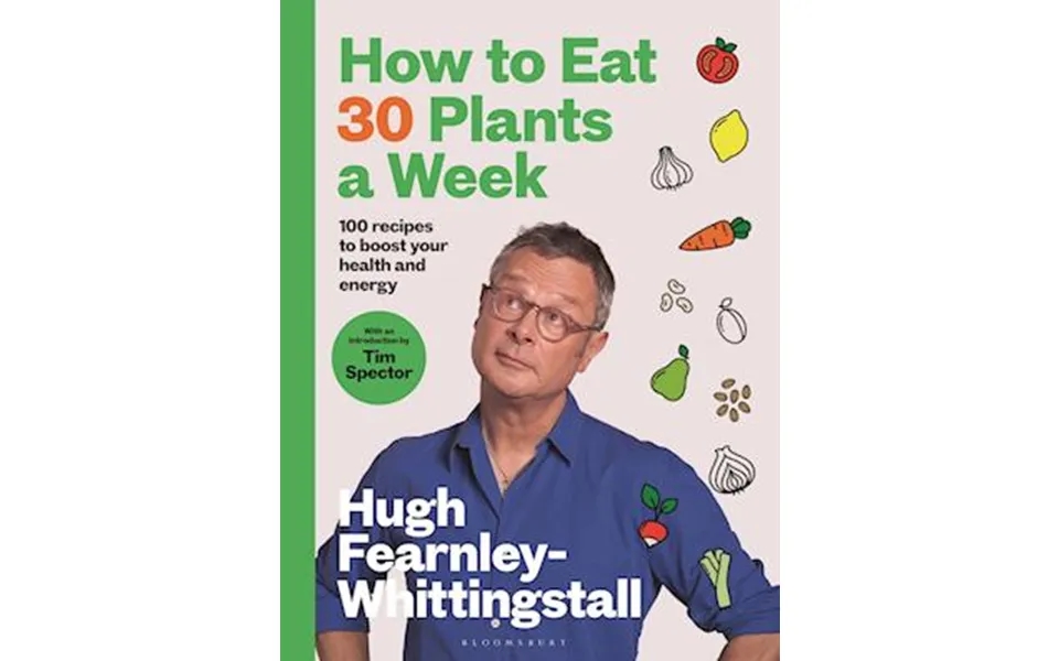 'how To Eat 30 Plants A Week' - Brugt Bog