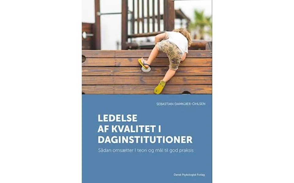 'ledelse Af Kvalitet I Daginstitutioner' - Brugt Bog