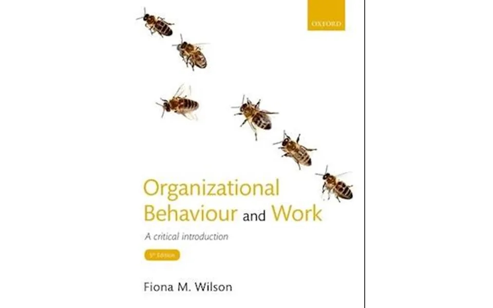 'organizational Behaviour And Work' - Brugt Bog